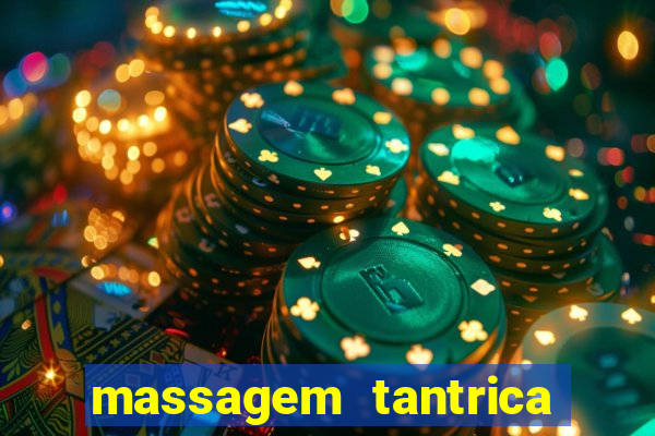 massagem tantrica perto de mim